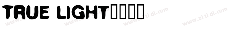 True Light字体转换